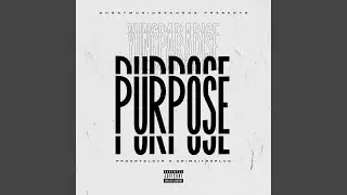 Purpose (feat. ProdBySloth)