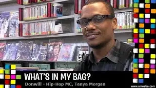 Donwill (of Tanya Morgan) - What's In My Bag?