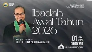 (LIVE) IBADAH AWAL TAHUN | 01 JANUARI 2026 | JEMAAT GKI YAHIM