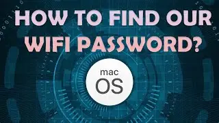 How to find Wifi password on MacOS? - Tech Tutorial