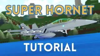 TUTORIAL | F/A-18 Super Hornet | Build a Boat for Treasure