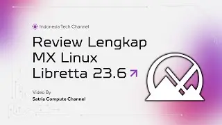 Mengupas Tuntas MX LINUX 23.6 LIBRETTO: Performa & Fitur Lengkap! ✅