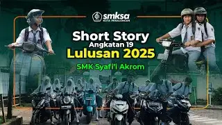 Short Story Lulusan 2025 | (1/3) Video Angkatan 19 SMK Syafi'i Akrom Kota Pekalongan