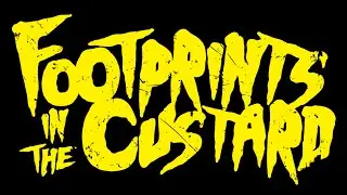 Footprints in the Custard - 