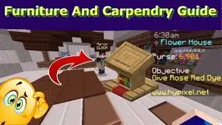 FURNITURE AND CARPENDRY GUIDE! (Full Tutorial) - Hypixel Skyblock