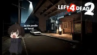 🔴Se perdio mi YarcK The Last Heaven  I Dario Dagger #left4dead2