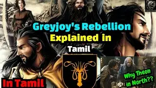 #Gameofthrones Greyjoy's Rebellion Explained In Tamil | Game of Thrones Explanations | Webwood