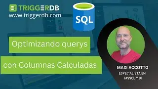 Cómo optimizar consultas SQL usando Columnas Calculadas e índices