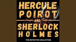 Chapter 991 - Poirot and Holmes