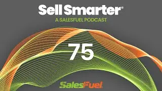 75: Wowing Buyers with Video; Power of Active Listening; SMB Visibility Boost; What Your Sales Te...