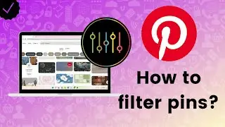How to filter pins on Pinterest?