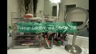 My Makeup Collection and Storage 2018