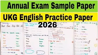 UKG English Annual Exam Sample Paper 2026 | KG 2 English Practice Paper 