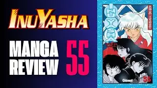 InuYasha - Manga Review - TOMO 55