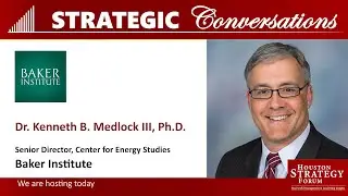 Part 1: Information versus Knowledge &mdash; Dr. Kenneth B. Medlock III, Ph.D., Baker Institute
