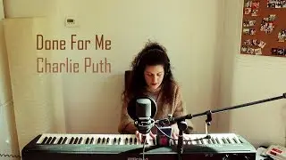 Done For Me - Charlie Puth Cover | Michal Kogut Arbell