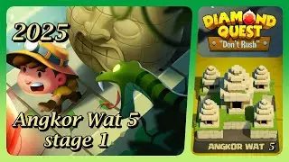 Diamond quest: Don't rush! Angkor Wat 5 stage 1