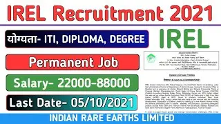 IREL Recruitment 2021 | IREL Vacancy 2021 | ITI & Diploma Permanent Jobs 2021 | IREL Bharti 2021