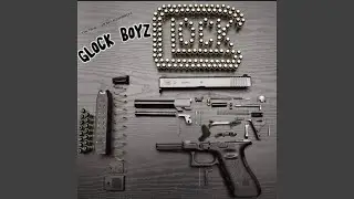 Glock Boyz (feat. AB NevaGoingBroke)