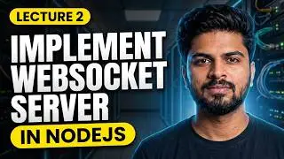 Websocket #2 | Build Your First WebSocket Server in Node.js | HTTP Upgrade Explained