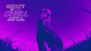 June Marx-Ghost In The Shell