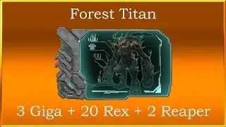 Ark Extinction - Forest Titan - Rex + Giga Build  (ALMOST FAILED) - NO MODS - PVE