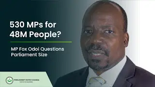 MP Fox Odoi: Do We Really Need 530 Members of Parliament?