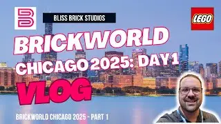 Brickworld Chicago 2025 VLOG: Day 1 &mdash; INSANE LEGO MOCs You Have to See!
