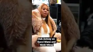 Deb Antney on Gucci Mane and Nicki Minaj #guccimane #nickiminaj #debantney