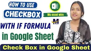 Checkbox with if formula | How To Add Check Box in Google Sheet | Create #Checklist@msexcelwire