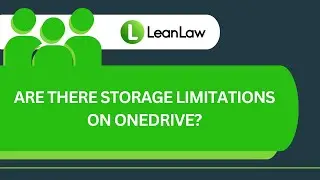 Maximize OneDrive Storage for Law Firms: Limits & Solutions