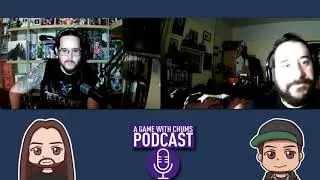 The worst Game in the Franchise | A Game with Chums Podcast #18