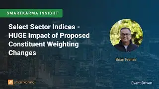 Select Sector Indices - HUGE Impact of Proposed Constituent Weighting Changes