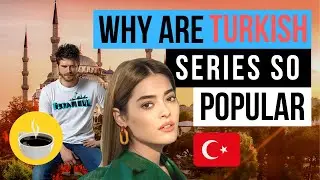 How Turkish series became so popular
