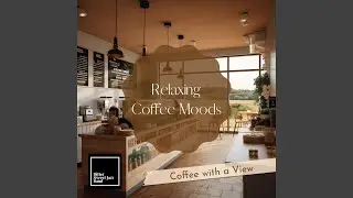 Coffee In The Warm Sun (Key A Ver.)