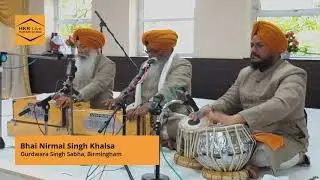 Bhai Nirmal Singh Khalsa & Bhai Jasbir Singh Khalsa - 15 June 2019