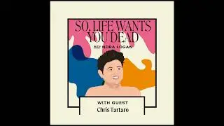 Chris Tartaro on Facing Mortality Twice, Creativity and Balancing Parenting with Illness