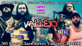 (SIX MAN TAG TEAM MATCH) THE KINGPIN COLLECTIVE vs BIG HOSS, MONTANA & VICTOR - TALES FROM VALLEJO