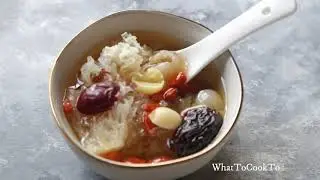 Snow Fungus Dessert Soup (Tong Sui)