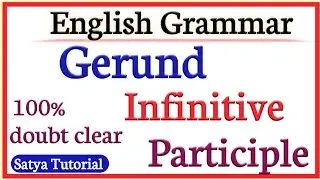 Gerund, Infinitive, Participle (Nonfinite Verbs)