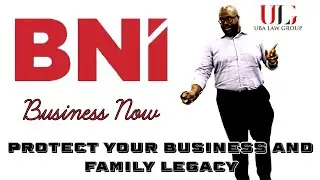 BNI Presentation | Why Estate Planning Matters &ndash; Soluto Uba, Uba Law Group