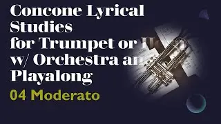 CONCONE Lyrical Studies for Trumpet or Horn 04 w/Orchestral Play Along
