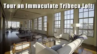 Take a tour of one incredible Tribeca Loft
