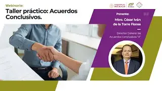 Taller práctico: Acuerdos Conclusivos.