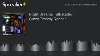 Guest Timothy Renner (part 8 of 9)