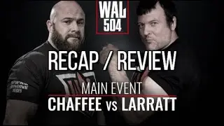 REUPLOAD: WAL 504 RECAP I DAVE CHAFFEE VS DEVON LARRATT