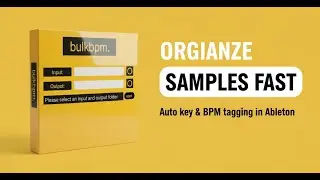 Transform Your Sample Library with bulkbpm (Ableton Live Tool)