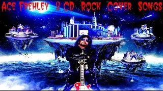 ACE FREHLEY (KISS) 2 CD Cover Rock Songs 2016 - 2020