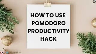 054 How to Use Pomodoro Productivity Hack | Focus & Discipline | Social and Emotional Learning