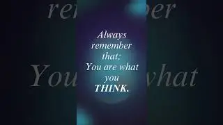 THINK POSITIVELY